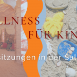 Wellness für Kinder!